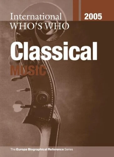International Who's Who in Classical Music 2005: 21