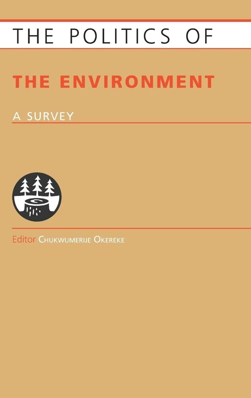 Routledge - The Politics of the Environment: A Survey Book