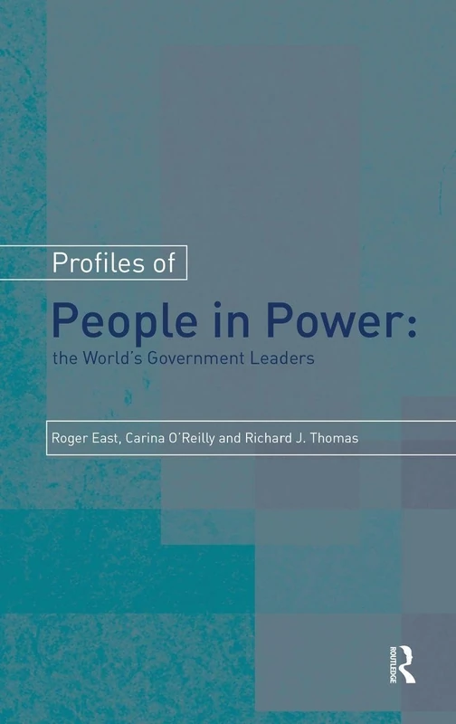 Profiles of People in Power: The World’s Government Leaders