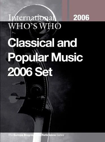 International Who's Who in Classical Music/Popular Music 2006 Set