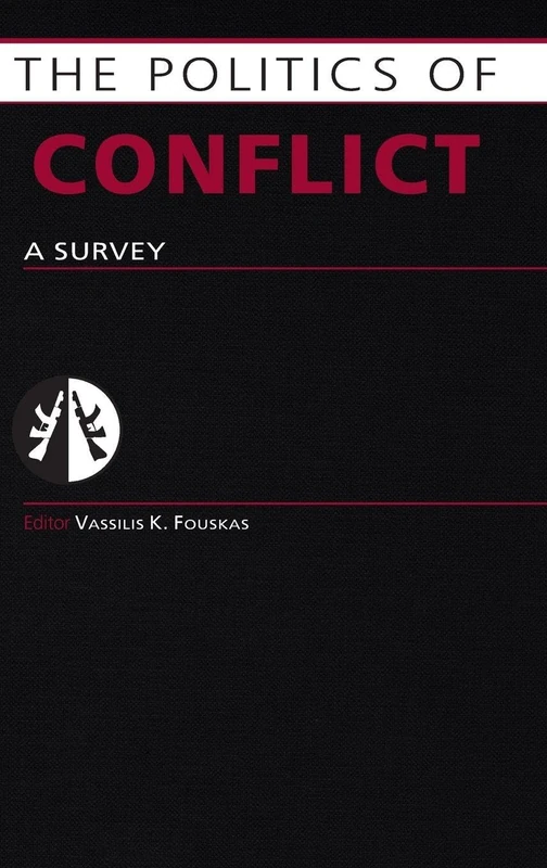 Routledge Politics of Conflict: A Survey - Europa Politics Series