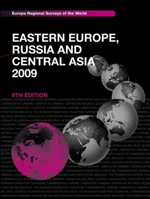 Eastern Europe, Russia and Central Asia 2009 (Europa Regional Surveys of the World)