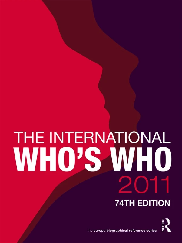 The International Who's Who 2011: 74