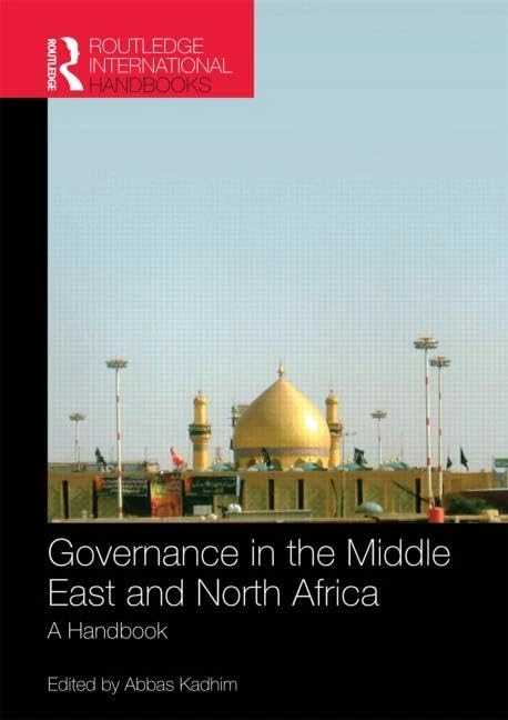 Governance in the Middle East and North Africa: A Handbook (Routledge International Handbooks)