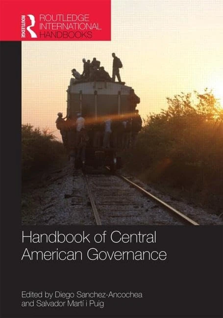 Handbook of Central American Governance (Routledge International Handbooks)