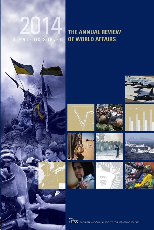 The Strategic Survey 2014: The Annual Review of World Affairs
