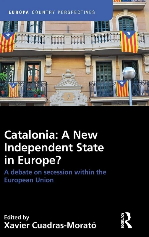 Routledge - Catalonia: A New Independent State in Europe?