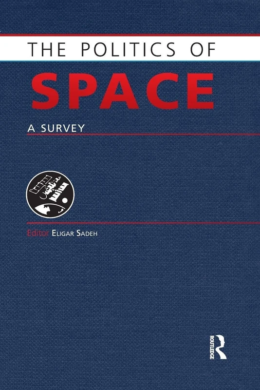 The Politics of Space: A Survey (Europa Politics of ... series)