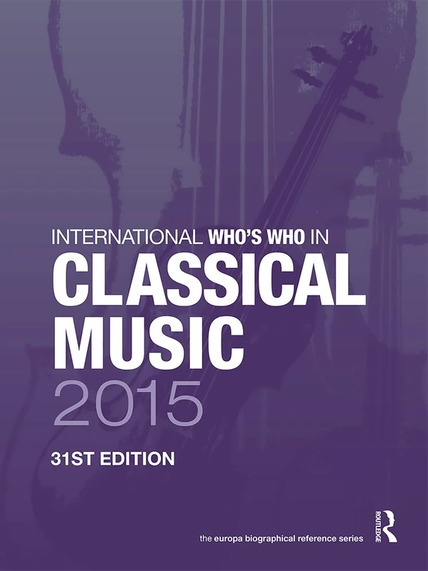 The International Who's Who in Classical/Popular Music Set 2015