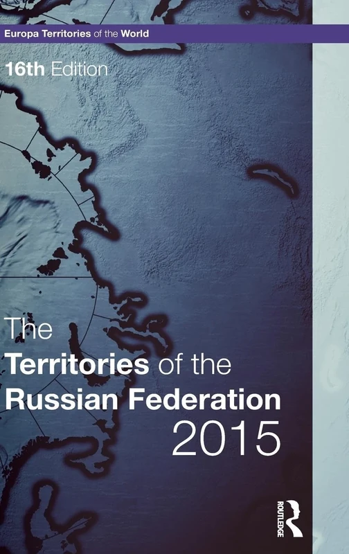 The Territories of the Russian Federation 2015 (Europa Territories of the World series)