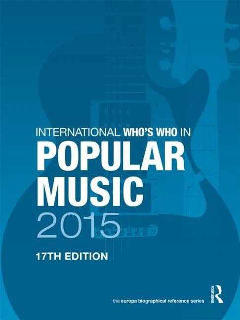 International Who's Who in Popular Music 2015: Volume 2