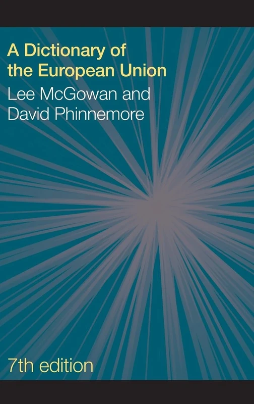 Routledge - A Dictionary of the European Union - Reference Book