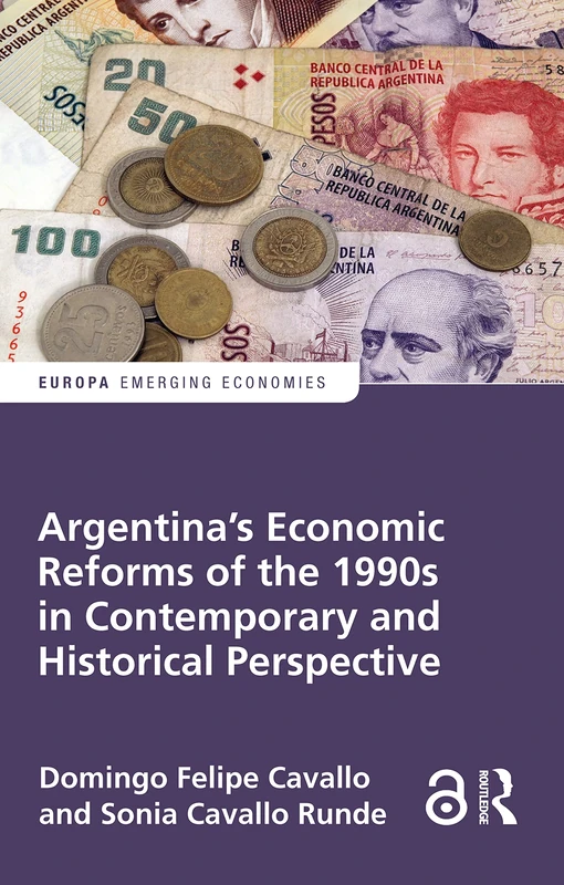 Routledge Argentina's Economic Reforms of the 1990s - Book