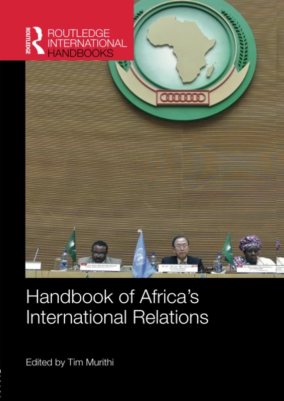 Handbook of Africa's International Relations (Routledge International Handbooks)