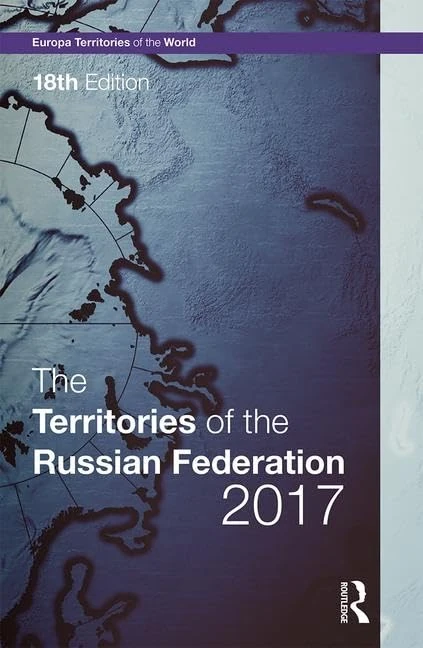 The Territories of the Russian Federation 2017 (Europa Territories of the World series)