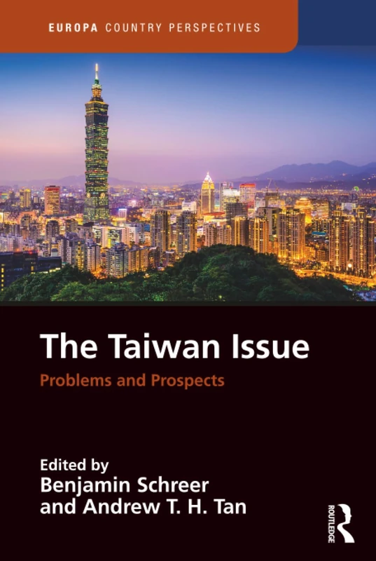 The Taiwan Issue: Problems and Prospects (Europa Country Perspectives)