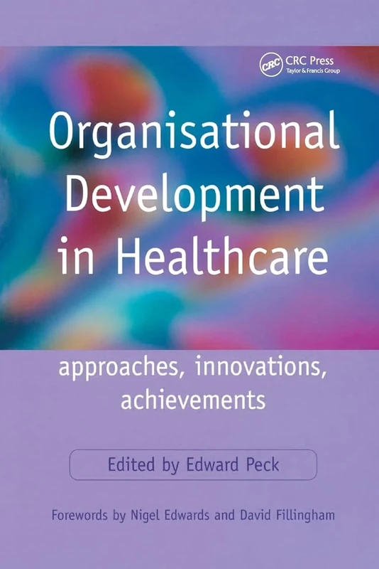 Organisational Development in Healthcare: Approaches, Innovations, Achievements