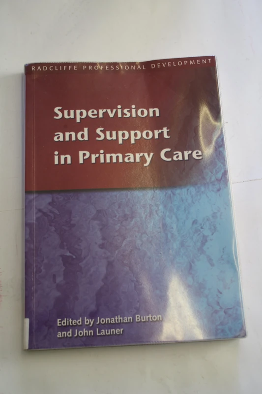 Supervision and Support in Primary Care (Radcliffe Professional Development)