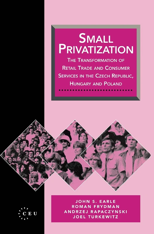Small Privatization - Oxford University Press Economics Book