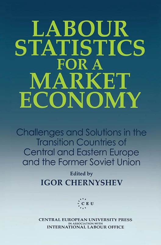 Labour Statistics for a Market Economy - CEU Press Book