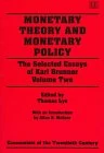 Monetary Theory and Monetary Policy: The Selected essays of karl brunner volume Two (Economists of the Twentieth Century series)