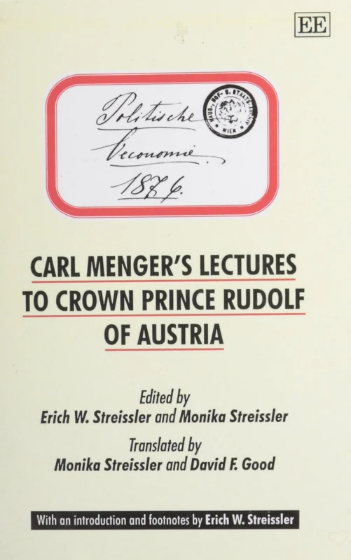 Edward Elgar Carl Menger's Lectures to Crown Prince Rudolf