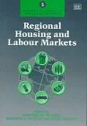 Regional Housing and Labour Markets (Modern Classics in Regional Science series)