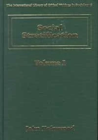 Social Stratification (The International Library of Critical Writings in Sociology series)