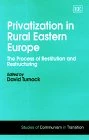Privatization in Rural Eastern Europe - Edward Elgar Publishing