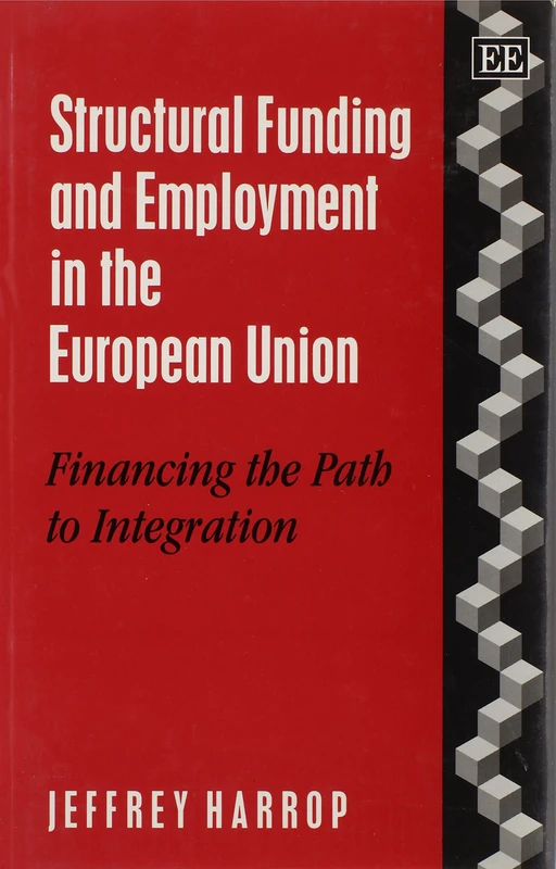 Structural Funding and Employment in the European Union: Financing the Path to Integration