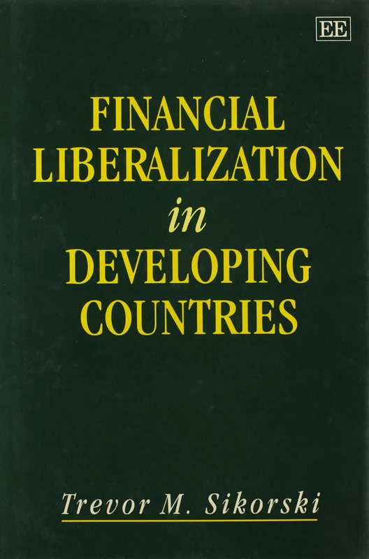 Financial Liberalization in Developing Countries