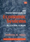 The Transformation of Economic Systems in Central Europe (Studies in Comparative Economic Systems series)