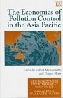The Economics of Pollution Control in the Asia Pacific (New Horizons in Environmental Economics series)