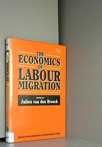The Economics of Labour Migration (Belgian-Dutch Association for Post-Keynesian Studies series)