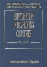 Privatisation in Developing Countries (The International Library of Critical Writings in Economics series)