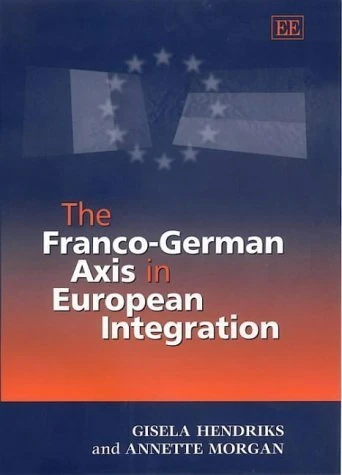 The Franco-German Axis in European Integration