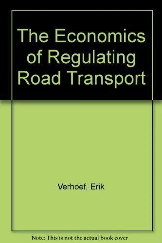 The Economics of Regulating Road Transport