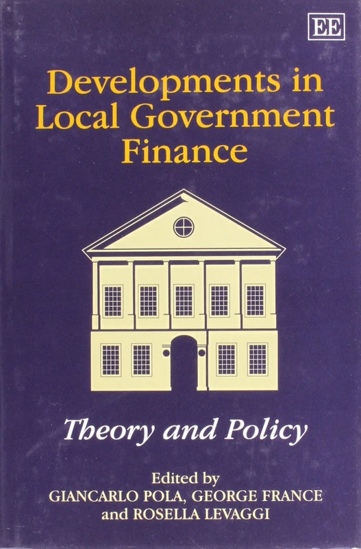 Edward Elgar Developments in Local Government Finance Book