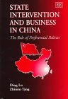 State Intervention and Business in China: The Role of Preferential Policies