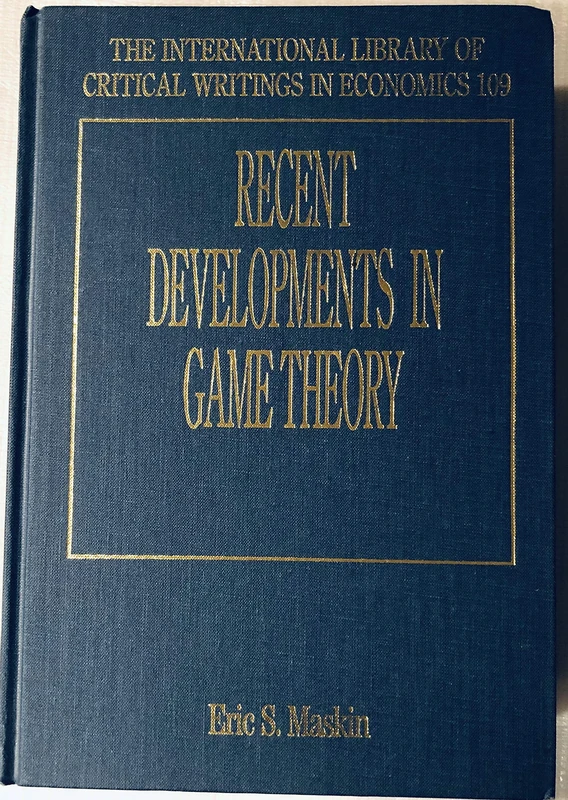 Recent Developments in Game Theory (The International Library of Critical Writings in Economics series)