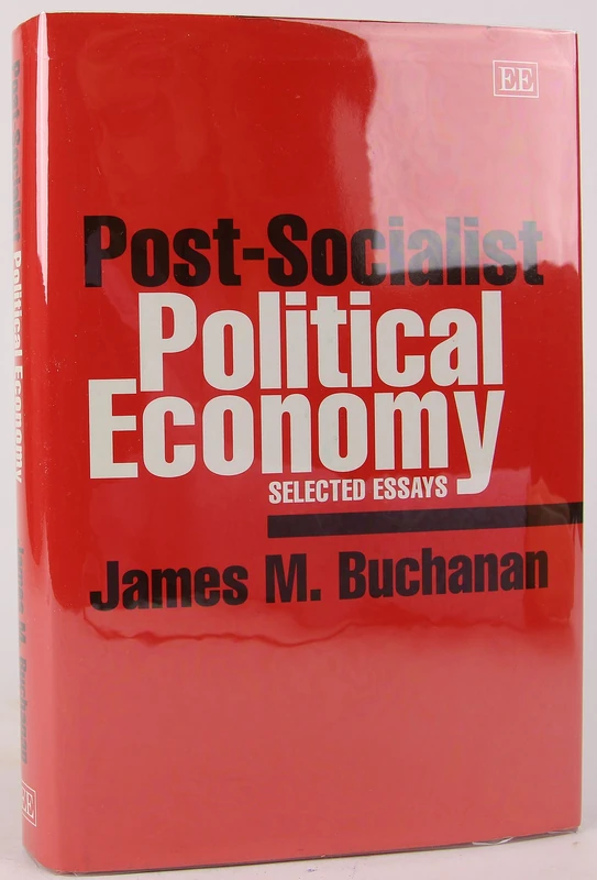 post-socialist political economy: Selected Essays