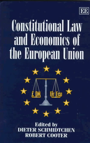 Edward Elgar Constitutional Law and Economics of the EU Book