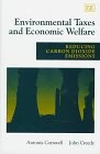 environmental taxes and economic welfare: Reducing Carbon Dioxide Emissions (New Horizons in Environmental Economics series)