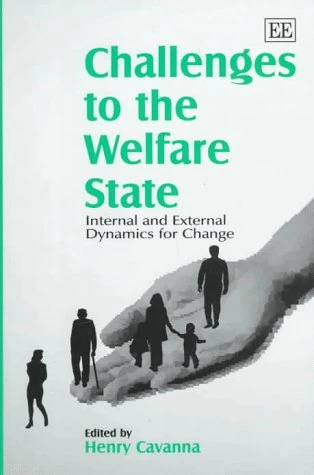 Challenges to the Welfare State: Internal and External Dynamics for Change