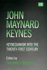 john maynard keynes: Keynesianism into the Twenty-First Century