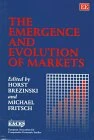 The Emergence and Evolution of Markets (European Association for Comparative Economic Studies series)