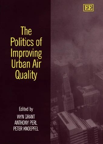 The Politics of Improving Urban Air Quality