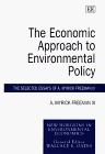 The Economic Approach to Environmental Policy - A. Myrick Freeman III