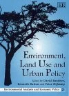 Environment, Land Use and Urban Policy (Environmental Analysis and Economic Policy series)