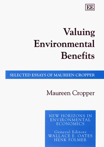 Valuing Environmental Benefits: Essays of Maureen Cropper - Image 1